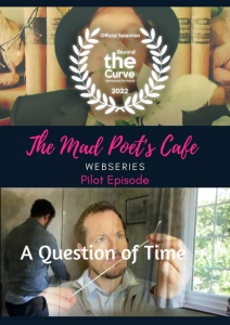 The Mad Poet’s Cafe Pilot episode