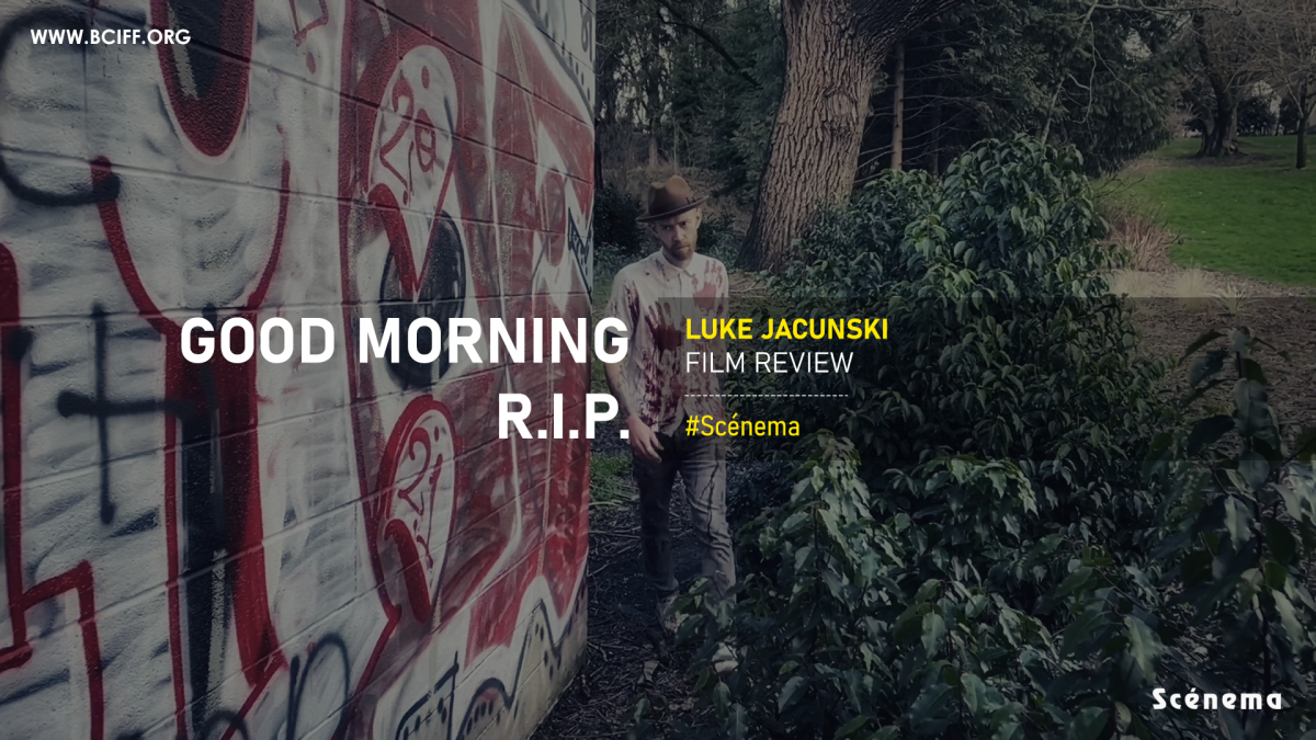 Good Morning R.I.P | Film Review