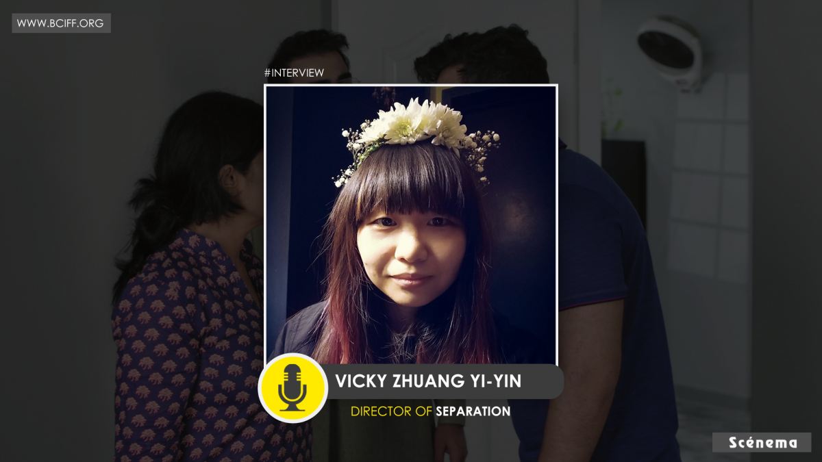 Interview With Director , Writer Vicky Zhuang Yi-Yin for Her Film ‘Separation’