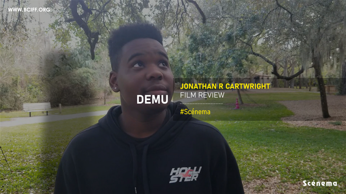 Demu Film Review Directed by Jonathan R Cartwright 