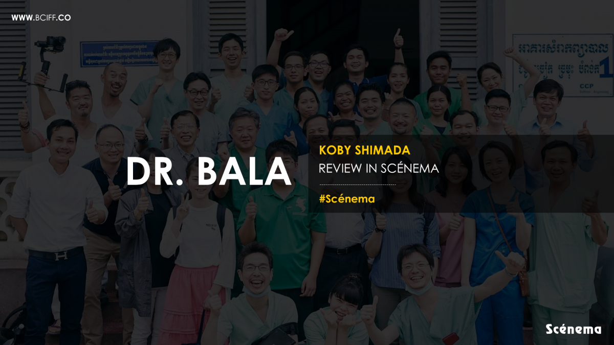 Dr. Bala : Directed by Koby Shimada | Movie Review