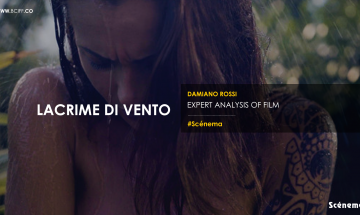 Expert Analysis of Film – LACRIME DI VENTO