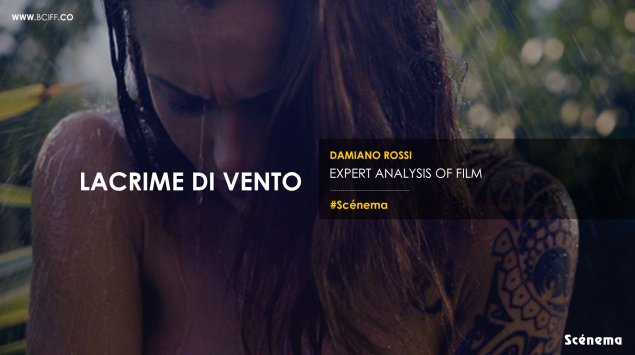 Expert Analysis of Film – LACRIME DI VENTO