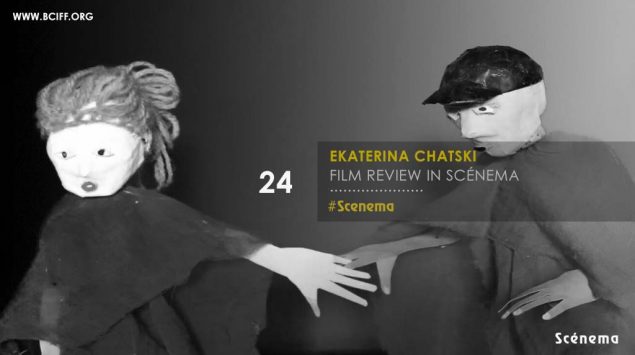 24 : Film Review – Directed by Ekaterina Chatski