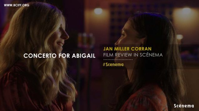 Concerto for Abigail : Film Review – Directed by Jan Miller Corran
